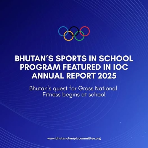 Bhutan’s ‘Class Act’ a highlight of IOC Annual Report 2025