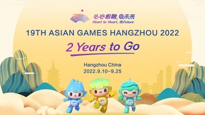 Hangzhou 2022 celebrates two years to go to 19th Asian Games