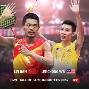 Lin Dan, Lee Chong Wei elected to BWF Hall of Fame